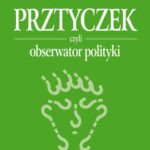 Prztyczek, czyli obserwator polityki — okładka e-booka