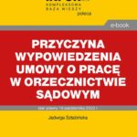 Przyczyna wypowiedzenia umowy o pracę w orzecznictwie sądowym — okładka e-booka
