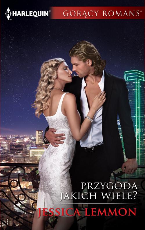 Tytuł: Przygoda jakich wiele?
Autor: Jessica Lemmon
Wydawnictwo: Harlequin
Formaty: MOBI, EPUB