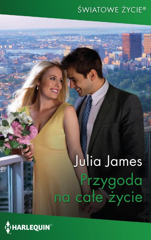 Tytuł: Przygoda na całe życie
Autor: Julia James
Wydawnictwo: Harlequin
Formaty: MOBI, EPUB
