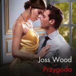 Tytuł: Przygoda na resztę życia
Autor: Joss Wood
Wydawnictwo: Harlequin
Formaty: EPUB, MOBI