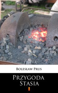 Tytuł: Przygoda Stasia
Autor: Bolesław Prus
Wydawnictwo: KtoCzyta.pl
Formaty: EPUB, MOBI