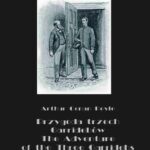 Tytuł: Przygoda trzech Garridebów. The Adventure of the Three Garridebs
Autor: Arthur Conan Doyle
Wydawnictwo: Armoryka
Formaty: MOBI, EPUB