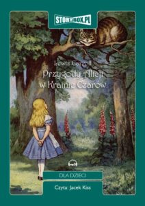 Tytuł: Przygody Alicji w krainie czarów
Autor: Lewis Carroll
Wydawnictwo: Storybox
Formaty: MP3