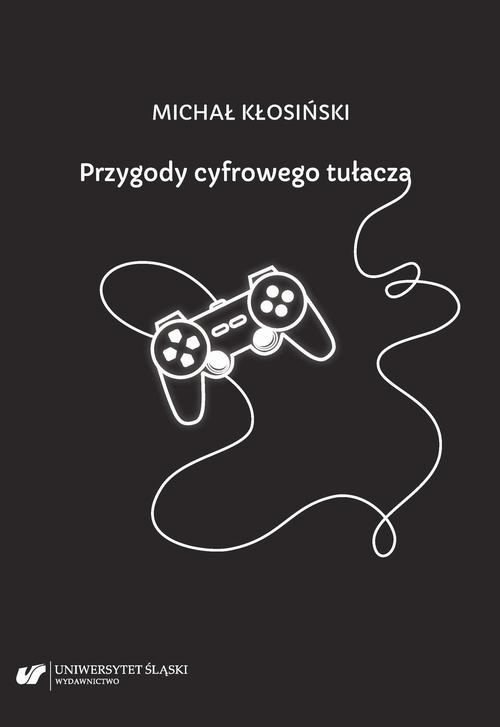 Przygody cyfrowego tułacza. Interpretacje groznawcze — okładka e-booka