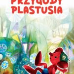 Tytuł: Przygody Plastusia
Autor: Maria Kownacka
Wydawnictwo: Siedmioróg
Formaty: MOBI, EPUB