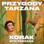 Przygody Tarzana Tom IV - Korak syn Tarzana — okładka audiobooka