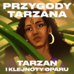 Przygody Tarzana Tom V - Tarzan i klejnoty Oparu — okładka audiobooka
