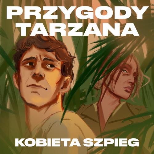 Przygody Tarzana Tom VI - Kobieta szpieg — okładka audiobooka