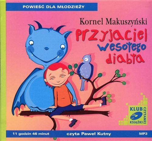Tytuł: Przyjaciel wesołego diabła
Autor: Kornel Makuszyński
Wydawnictwo: SMPB
Formaty: MP3