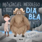 Tytuł: Przyjaciel wesołego diabła
Autor: Kornel Makuszyński
Wydawnictwo: Wydawnictwo Błysk
Formaty: MP3