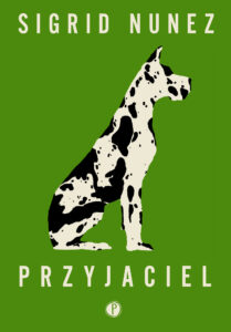 Tytuł: Przyjaciel
Autor: Sigrid Nunez
Wydawnictwo: Wydawnictwo Pauza
Formaty: EPUB, MOBI