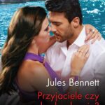 Tytuł: Przyjaciele czy kochankowie?
Autor: Jules Bennett
Wydawnictwo: Harlequin
Formaty: EPUB, MOBI