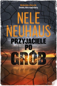Tytuł: Przyjaciele po grób
Autor: Nele Neuhaus
Wydawnictwo: Media Rodzina
Formaty: EPUB, MOBI