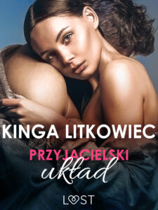Tytuł: Przyjacielski układ – opowiadanie erotyczne
Autor: Kinga Litkowiec
Wydawnictwo: LUST
Formaty: EPUB, MOBI