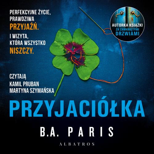 Tytuł: Przyjaciółka
Autor: B.A. Paris
Wydawnictwo: Albatros
Formaty: MP3
