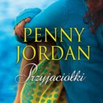 Tytuł: Przyjaciółki
Autor: Penny Jordan
Wydawnictwo: HarperCollins Polska
Formaty: MOBI, EPUB