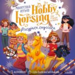 Tytuł: Przyjaźń zwycięża. Hobby horsing, czyli przyjaźń w galopie. Tom 3
Autor: Małgorzata Korbiel
Wydawnictwo: Świetlik
Formaty: MP3