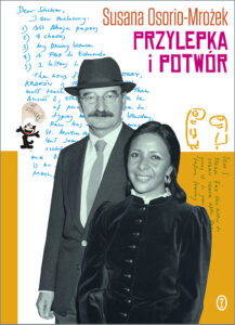 Tytuł: Przylepka i Potwór
Autor: Susana Osorio-Mrożek
Wydawnictwo: Wydawnictwo Literackie
Formaty: EPUB, MOBI