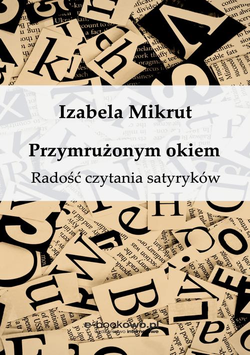 Przymrużonym okiem. Radość czytania satyryków — okładka e-booka