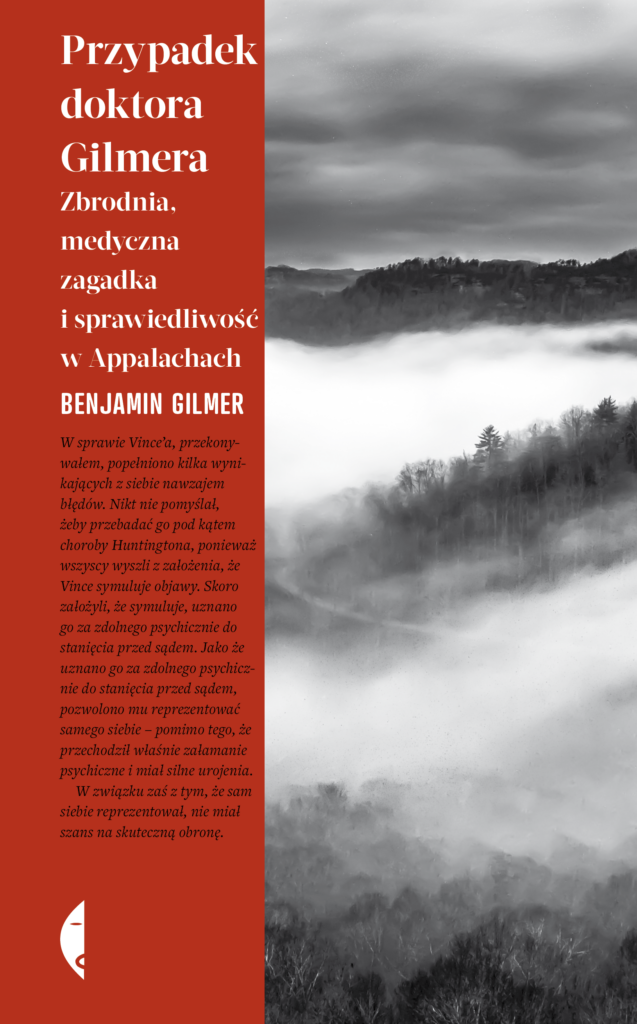 Tytuł: Przypadek doktora Gilmera. Zbrodnia, medyczna zagadka i sprawiedliwość w Appalachach
Autor: Benjamin Gilmer
Wydawnictwo: Wydawnictwo Czarne
Formaty: EPUB, MOBI