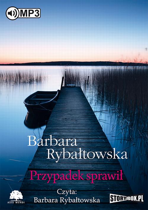 Tytuł: Przypadek sprawił
Autor: Barbara Rybałtowska
Wydawnictwo: Storybox
Formaty: MP3