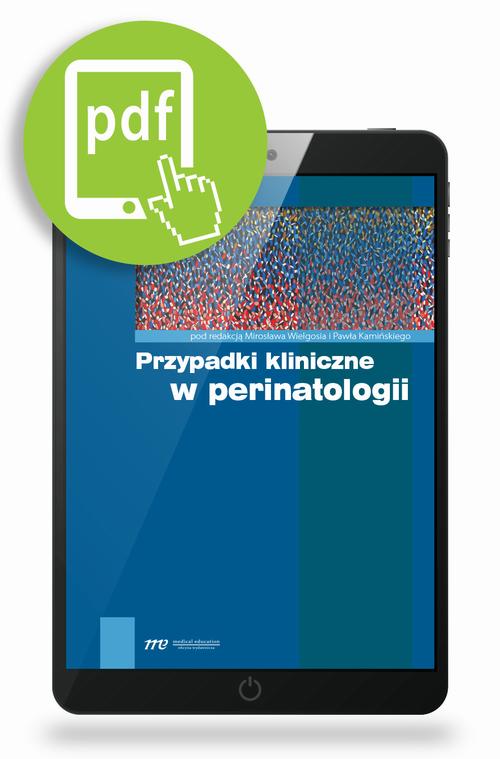 Tytuł: Przypadki kliniczne w perinatologii
Autor: Mirosław Wielgoś, Paweł Kamiński
Wydawnictwo: Medical Education
Formaty: PDF