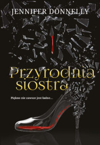 Tytuł: Przyrodnia siostra
Autor: Jennifer Donnelly
Wydawnictwo: Zysk i S-ka
Formaty: EPUB, MOBI