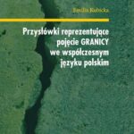 Przysłówki reprezentujące pojęcie "granicy" we współczesnym języku polskim — okładka e-booka