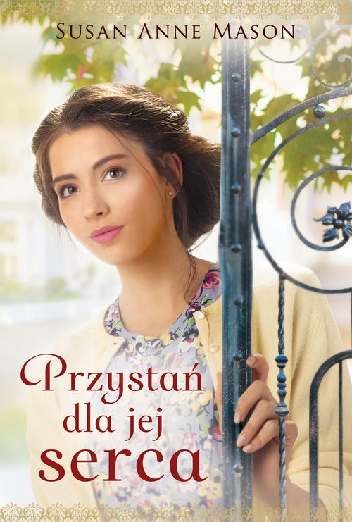 Tytuł: Przystań dla jej serca
Autor: Susan Anne Mason
Wydawnictwo: Dreams
Formaty: MOBI, EPUB
