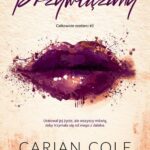 Tytuł: Przywiązany
Autor: Carian Cole
Wydawnictwo: NieZwykłe Zagraniczne
Formaty: EPUB, MOBI