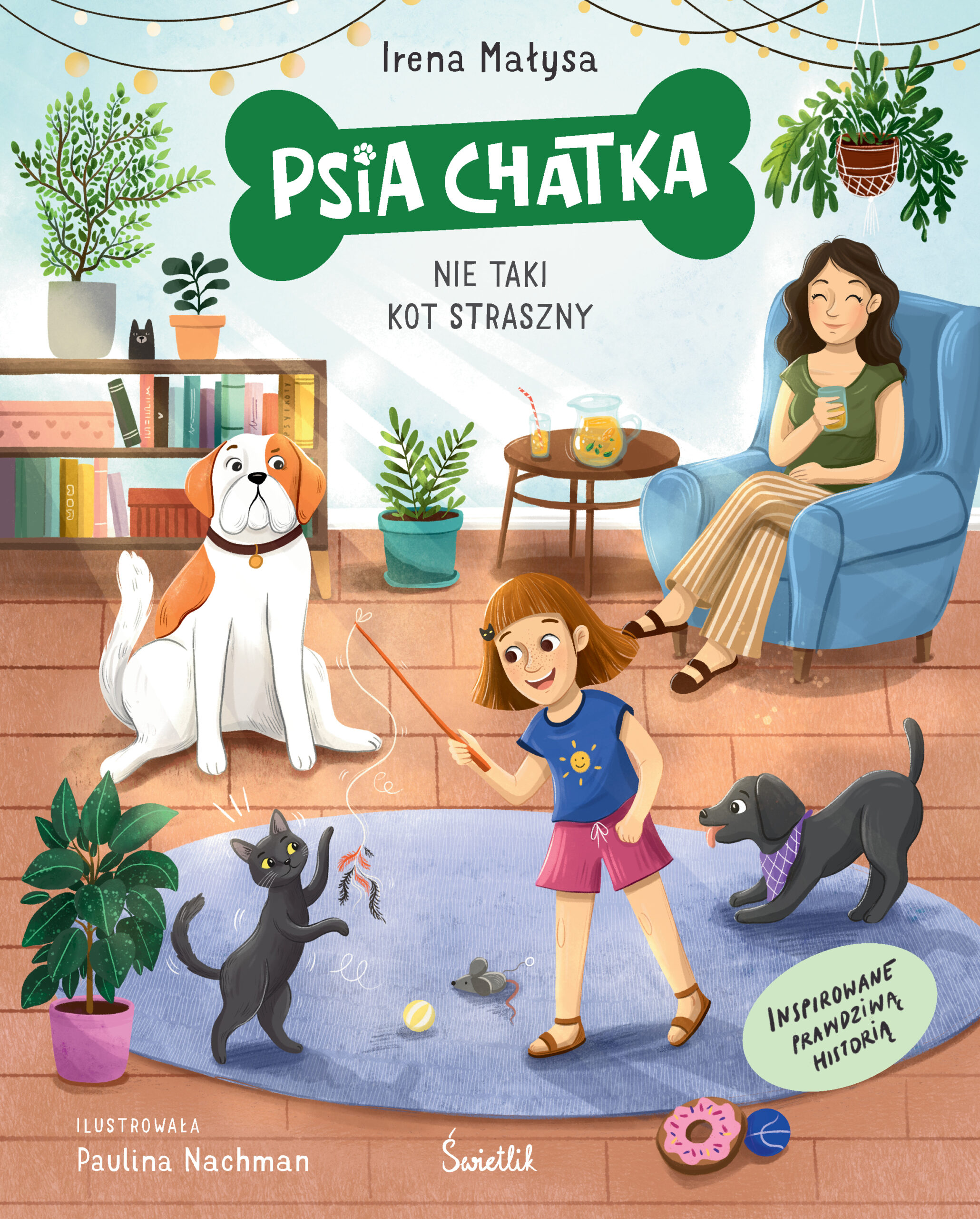 Tytuł: Psia Chatka. Nie taki kot straszny
Autor: Irena Małysa
Wydawnictwo: Świetlik
Formaty: EPUB, MOBI
