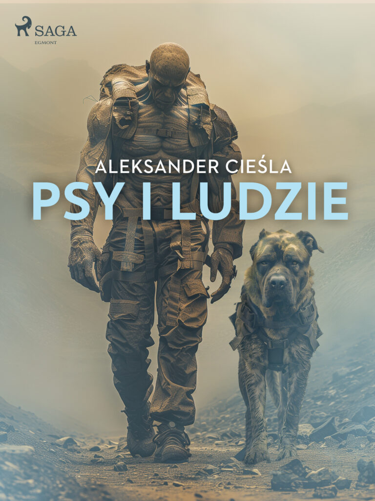 Tytuł: Psy i ludzie
Autor: Aleksander Cieśla
Wydawnictwo: SAGA Egmont
Formaty: EPUB, MOBI