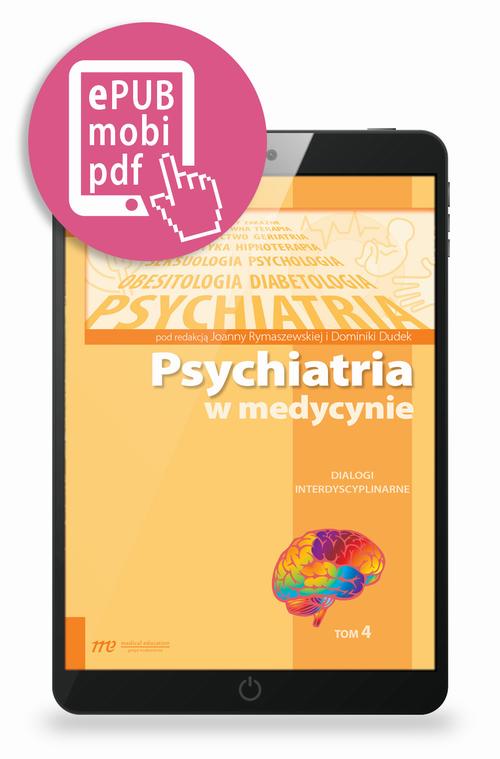Tytuł: Psychiatria w medycynie
Autor: Joanna Rymaszewska, Dominika Dudek
Wydawnictwo: Medical Education
Formaty: PDF, MOBI, EPUB