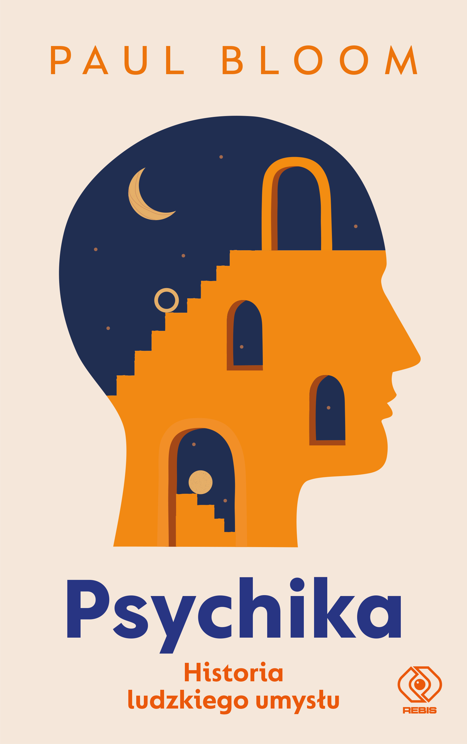 Tytuł: Psychika: Historia ludzkiego umysłu
Autor: Paul Bloom
Wydawnictwo: REBIS
Formaty: EPUB, MOBI