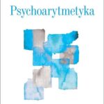 Tytuł: Psychoarytmetyka
Autor: Maria Montessori
Wydawnictwo: Wydawnictwo Naukowe PWN
Formaty: EPUB, MOBI