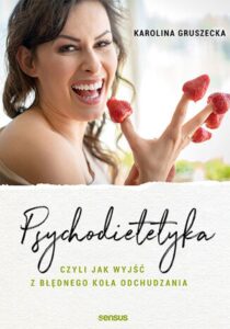 Psychodietetyka, czyli jak wyjść z błędnego koła odchudzania — okładka e-booka