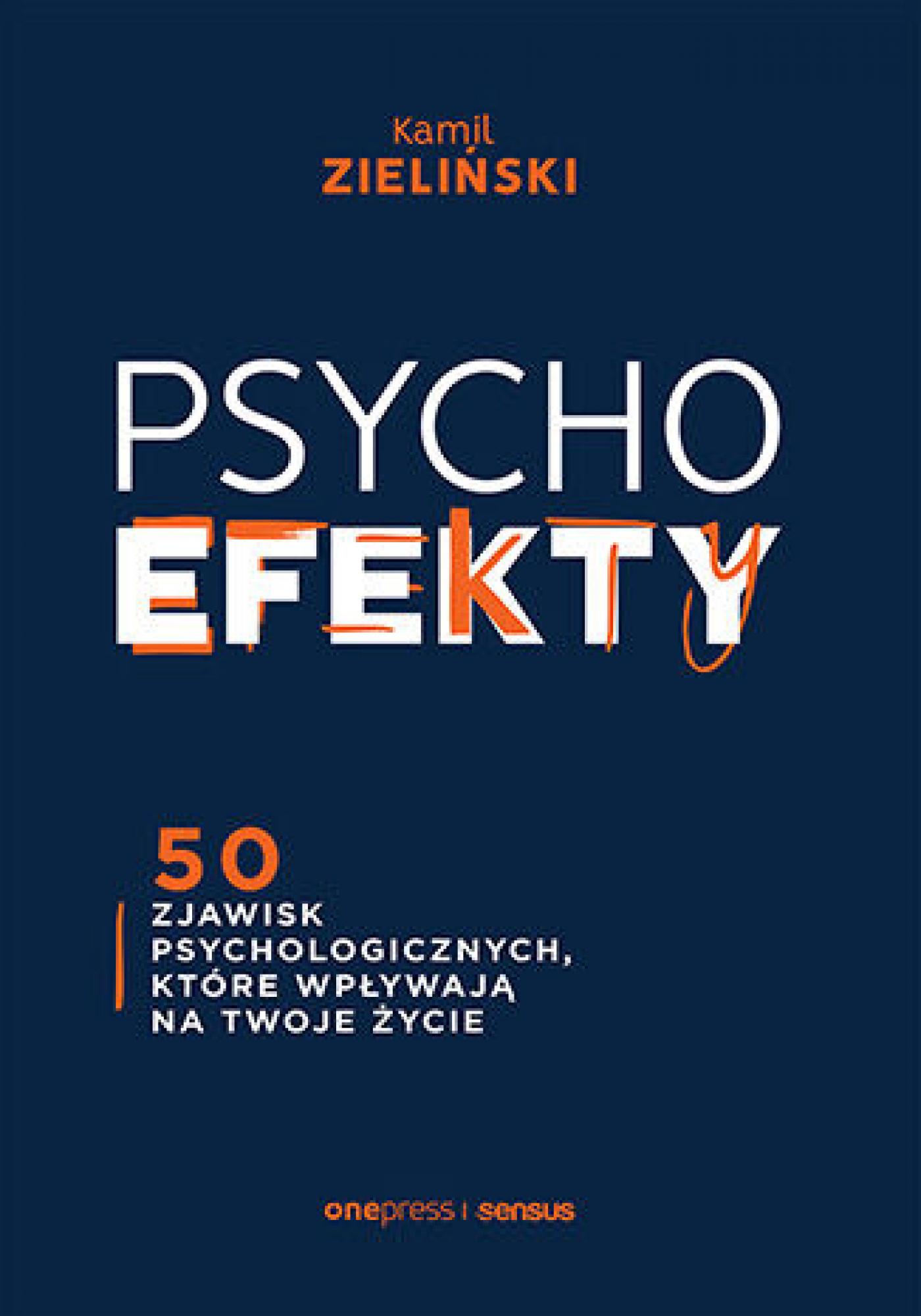 PSYCHOefekty. 50 zjawisk psychologicznych, które wpływają na Twoje życie — okładka e-booka