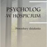 Psycholog w hospicjum. Procedury działania — okładka e-booka