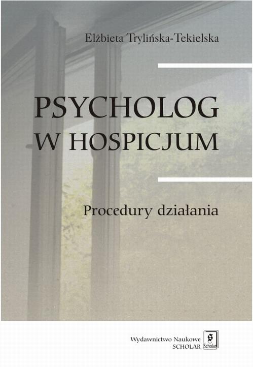 Psycholog w hospicjum. Procedury działania — okładka e-booka
