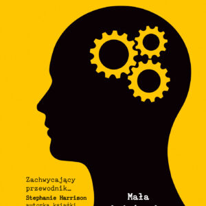 Tytuł: Psychologia dla zabieganych. Mała książeczka o naszych niesamowitych umysłach
Autor: Jonny Thomson
Wydawnictwo: Insignis Media
Formaty: EPUB, MOBI