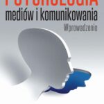 Tytuł: Psychologia mediów i komunikowania
Autor: Agnieszka Ogonowska
Wydawnictwo: Impuls
Formaty: PDF, MOBI, EPUB