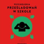 Psychologia prześladowań w szkole — okładka e-booka