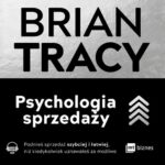 Tytuł: Psychologia sprzedaży
Autor: Brian Tracy
Wydawnictwo: MT Biznes
Formaty: MP3