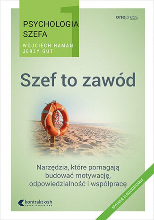 Psychologia szefa 1. Szef to zawód. Wydanie III rozszerzone — okładka e-booka