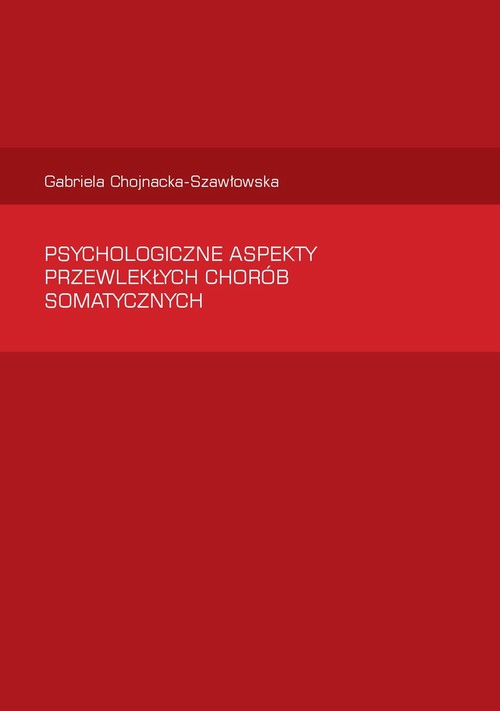Psychologiczne aspekty  przewlekłych chorób somatycznych — okładka e-booka