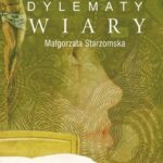 Tytuł: Psychologiczne dylematy wiary
Autor: Małgorzata Starzomska
Wydawnictwo: Impuls
Formaty: PDF