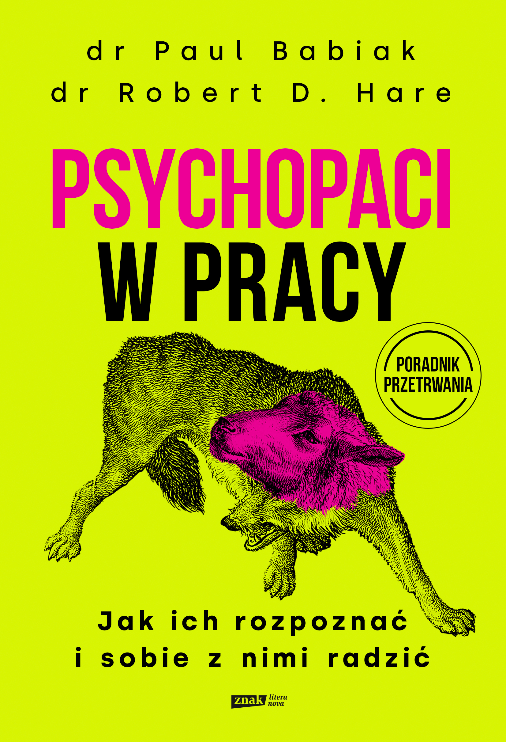Psychopaci w pracy. Jak ich rozpoznać i sobie z nimi radzić — okładka e-booka