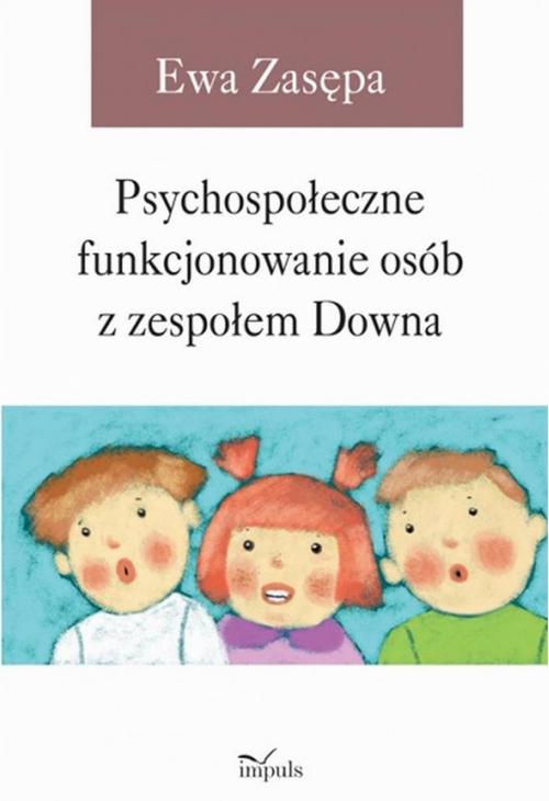 Psychospołeczne funkcjonowanie osób z zespołem Downa — okładka e-booka