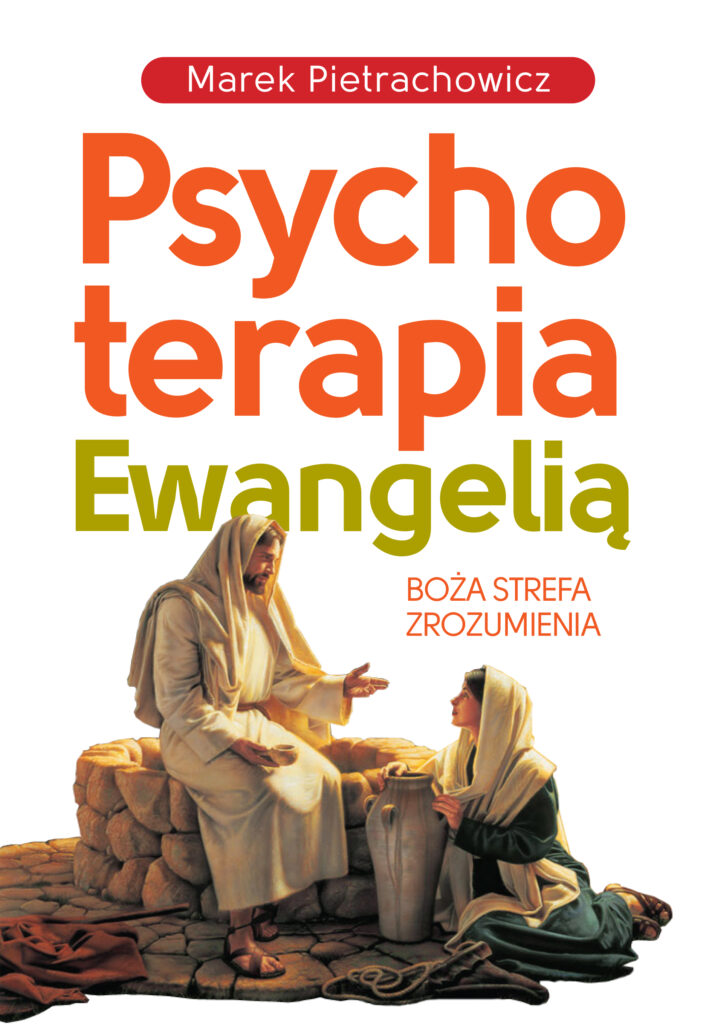 Tytuł: Psychoterapia Ewangelią
Autor: Marek Pietrachowicz
Wydawnictwo: Fronda
Formaty: EPUB, MOBI